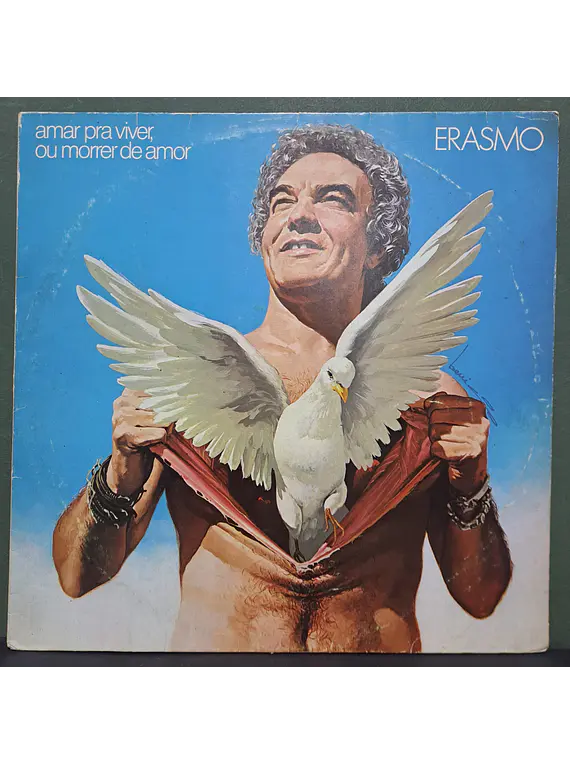 Erasmo – Amar Pra Viver, Ou Morrer De Amor