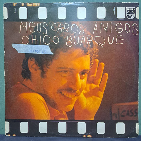 Chico Buarque – Meus Caros Amigos