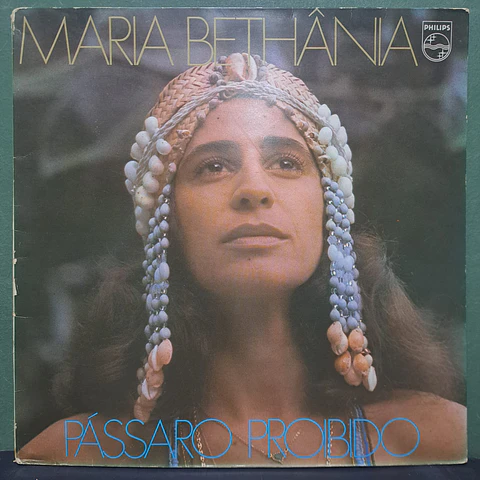 Maria Bethânia – Pássaro Proibido
