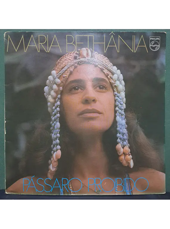 Maria Bethânia – Pássaro Proibido
