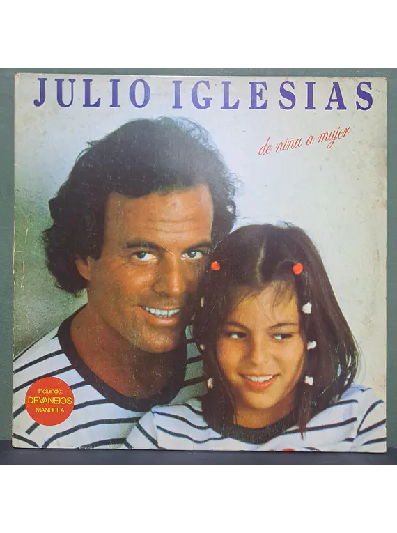 Julio Iglesias – De Niña A Mujer