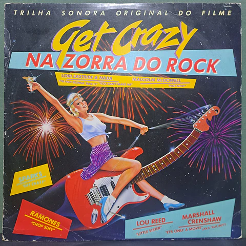 Various – Get Crazy - Na Zorra Do Rock (Trilha Sonora Original Do Filme)