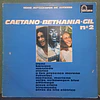 Caetano Veloso, Gilberto Gil, Gal Costa – Caetano, Gil, Gal -Discos Nº 1 y 2