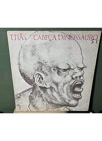 Titãs – Cabeça Dinossauro