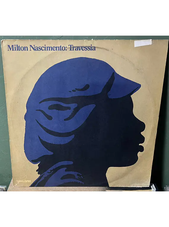 Milton Nascimento – Travessia (1º LP de Milton)