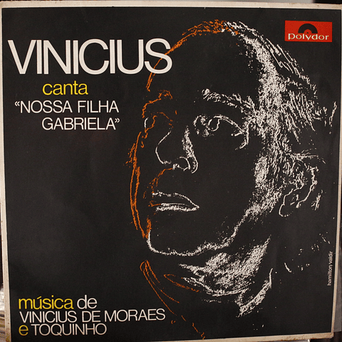 Vinicius de Moraes ‎– Nossa Filha Gabriela