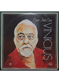 Toquinho & Vinicius De Moraes ‎– Cinco Anos Sem Vinicius