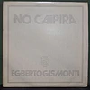 Egberto Gismonti – Nó Caipira