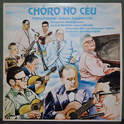 Various – Chôro No Céu: Chôros Famosos, Solistas Inesquecíveis
