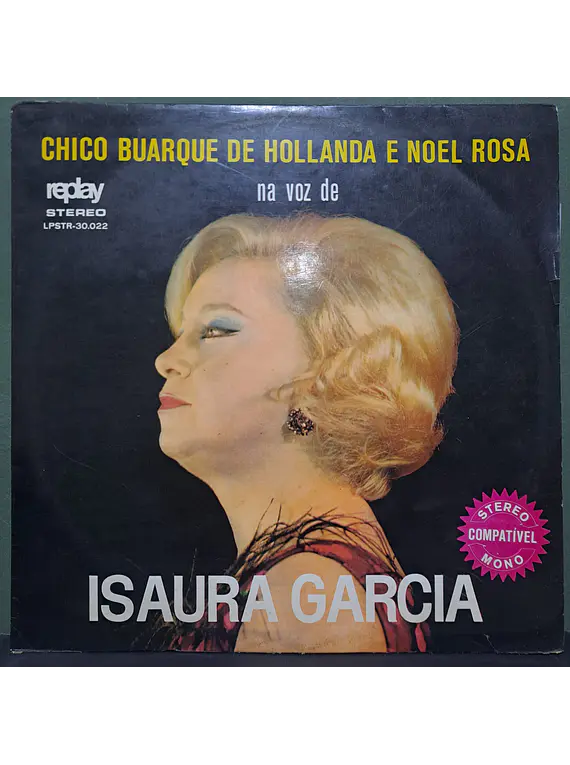 Isaura Garcia – Chico Buarque De Hollanda E Noel Rosa Na Voz De Isaura Garcia