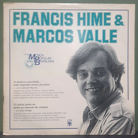 Francis Hime & Marcos Valle - História Da Música Popular Brasileira 