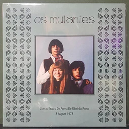 Os Mutantes – Live At Teatro De Arena De Ribeirao Preto 8 August 1978