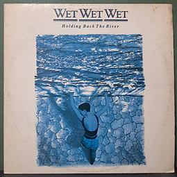 Wet Wet Wet – Holding Back The River