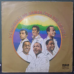 Os Originais Do Samba – Pra Que Tristeza