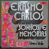 Erasmo Carlos – Sonhos E Memórias 1941 - 1972