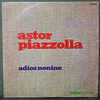 Astor Piazzolla – Adiós Nonino
