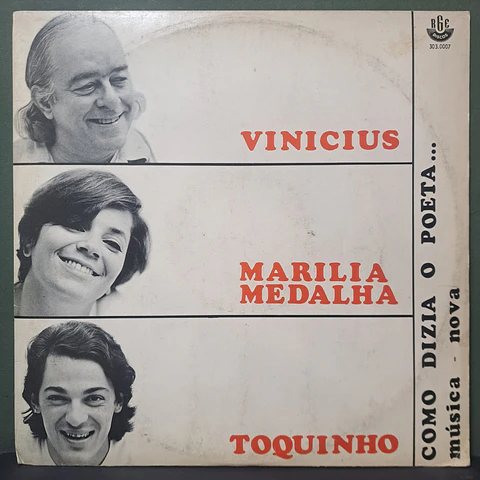 Vinicius & Toquinho com Marilia Medalha – Como Dizia O Poeta...
