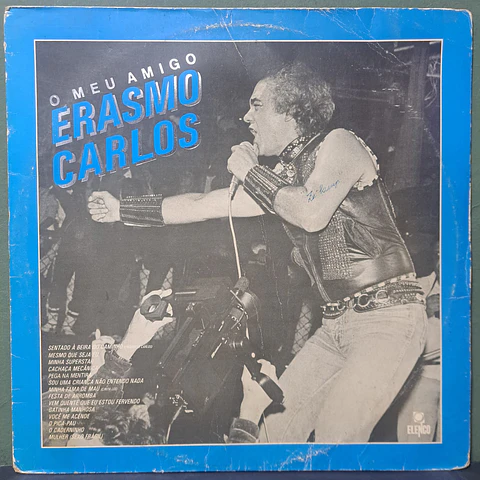 Erasmo Carlos – O Meu Amigo Erasmo Carlos