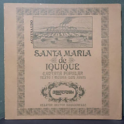 Quilapayún – Santa Maria De Iquique - Cantata Popular (Ed. Chile)
