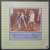 Rick Wakeman – The Six Wives Of Henry VIII