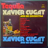 Xavier Cugat And His Orchestra – Tequila