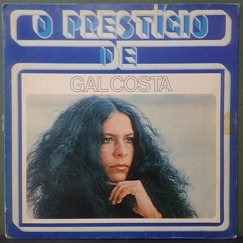 Gal Costa – O Prestígio De Gal Costa