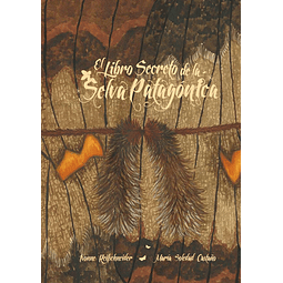 El Libro Secreto de La Selva Patagónica