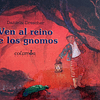 Ven Al Reino De Los Gnomos