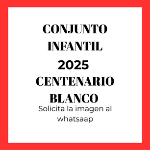 Conjunto infantil Colo Colo 2025  Centenario blanco
