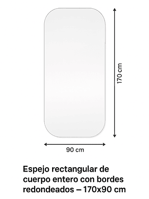 Espejo de cuerpo entero rectangular con bordes redondeados | 170 x 90 cm
