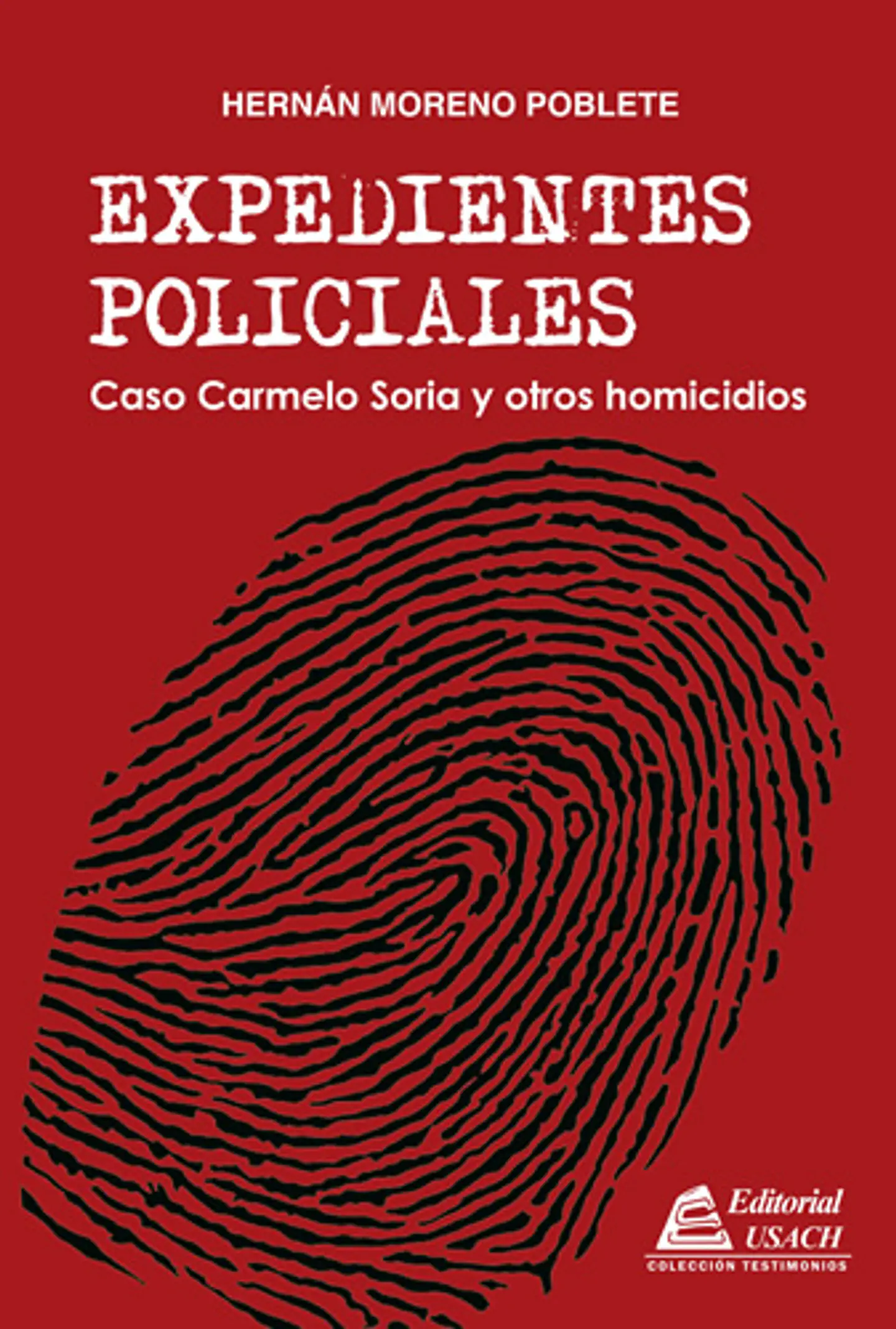 Expedientes Policiales. Caso Carmelo Soria y otros homicidios 1