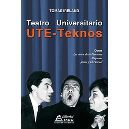 UTE - TEKNOS. Teatro Universitario
