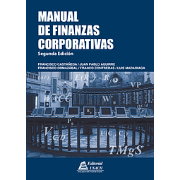 Manual de Finanzas Corporativas. 2a Edición.