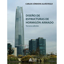 Diseño de Estructuras de Hormigón Armado. 3a Edición