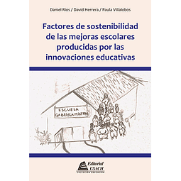Factores de sostenibilidad de las mejoras escolares producidas por las innovaciones educativas