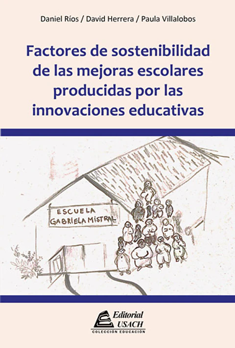 Factores de sostenibilidad de las mejoras escolares producidas por las innovaciones educativas