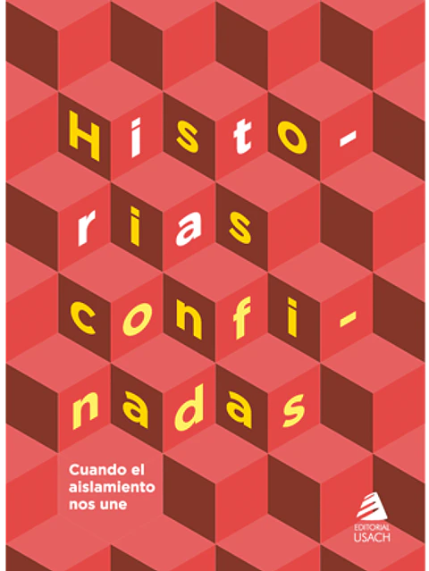 Historias confinadas. Cuando el aislamiento nos une