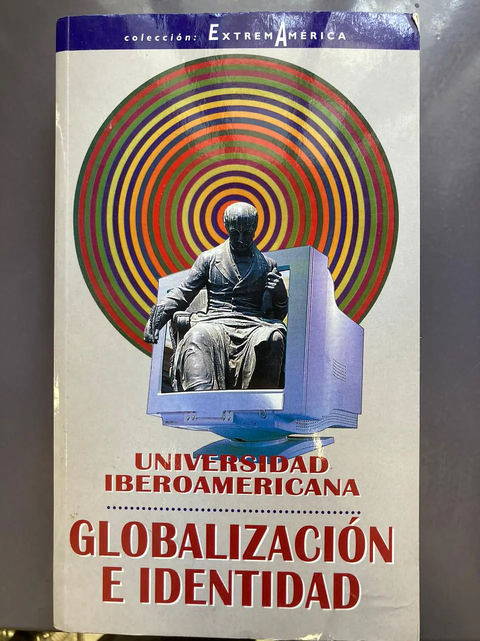 Universidad Iberoamericana. Globalización e identidad 1