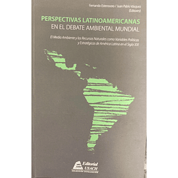 Perspectivas latinoamericanas en el debate ambiental mundial
