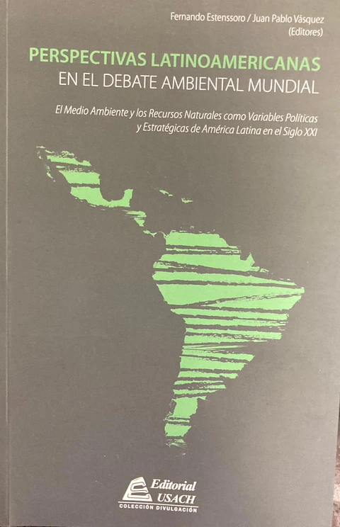Perspectivas latinoamericanas en el debate ambiental mundial