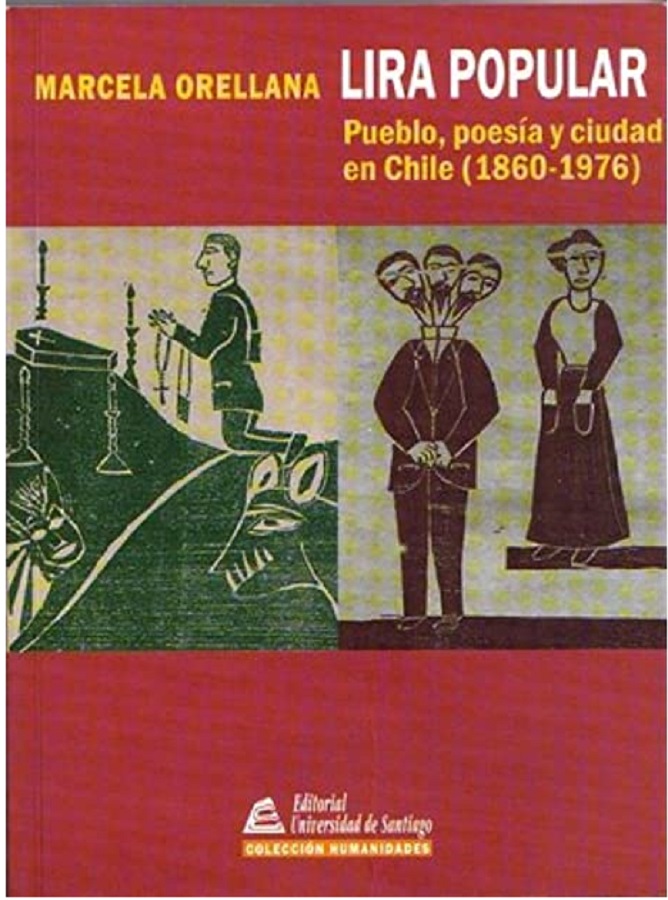 Lira popular - Pueblo, poesía y ciudad en Chile (1860-1976)