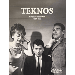 TEKNOS. El teatro de la UTE 1958-1977