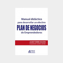 Manual didáctico para desarrollar un efectivo plan de negocios de emprendedores