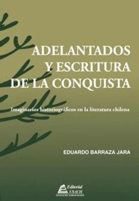 Adelantados y escrituras de la conquista