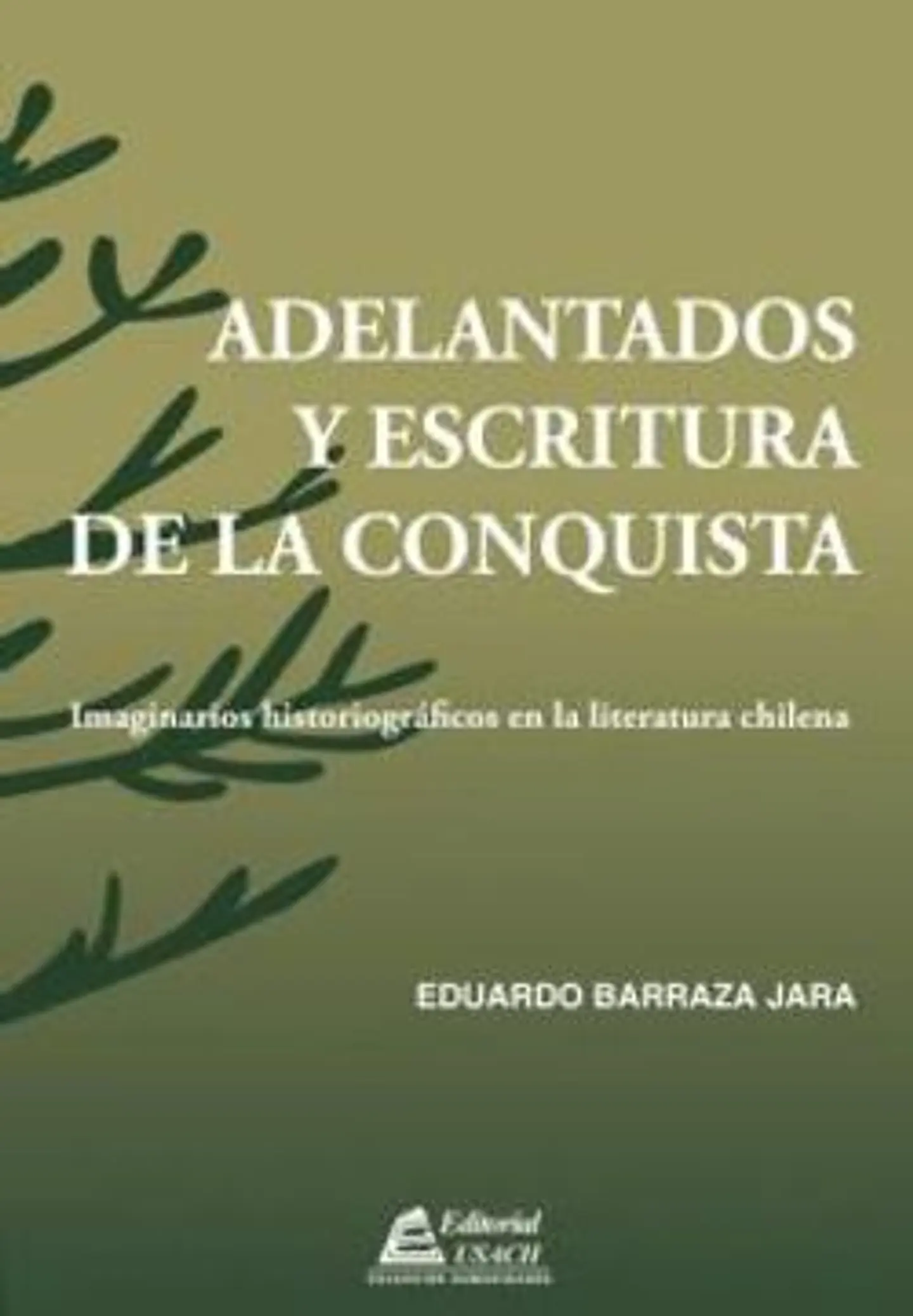 Adelantados y escrituras de la conquista 1
