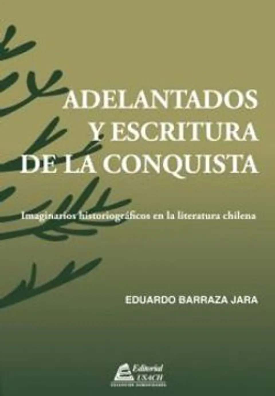 Adelantados y escrituras de la conquista 1