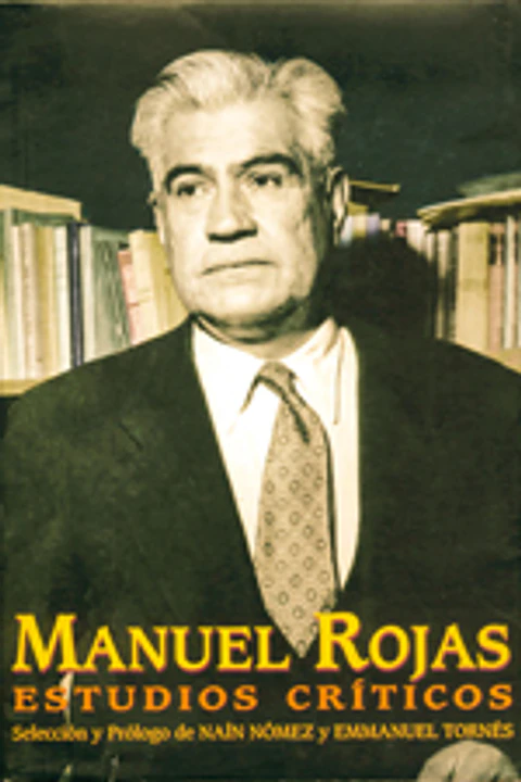 Manuel Rojas: estudios críticos