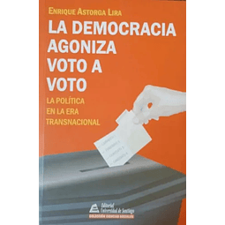 La democracia agoniza voto a voto
