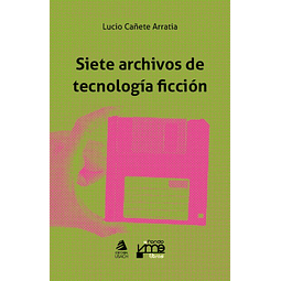 Siete archivos de tecnología ficción