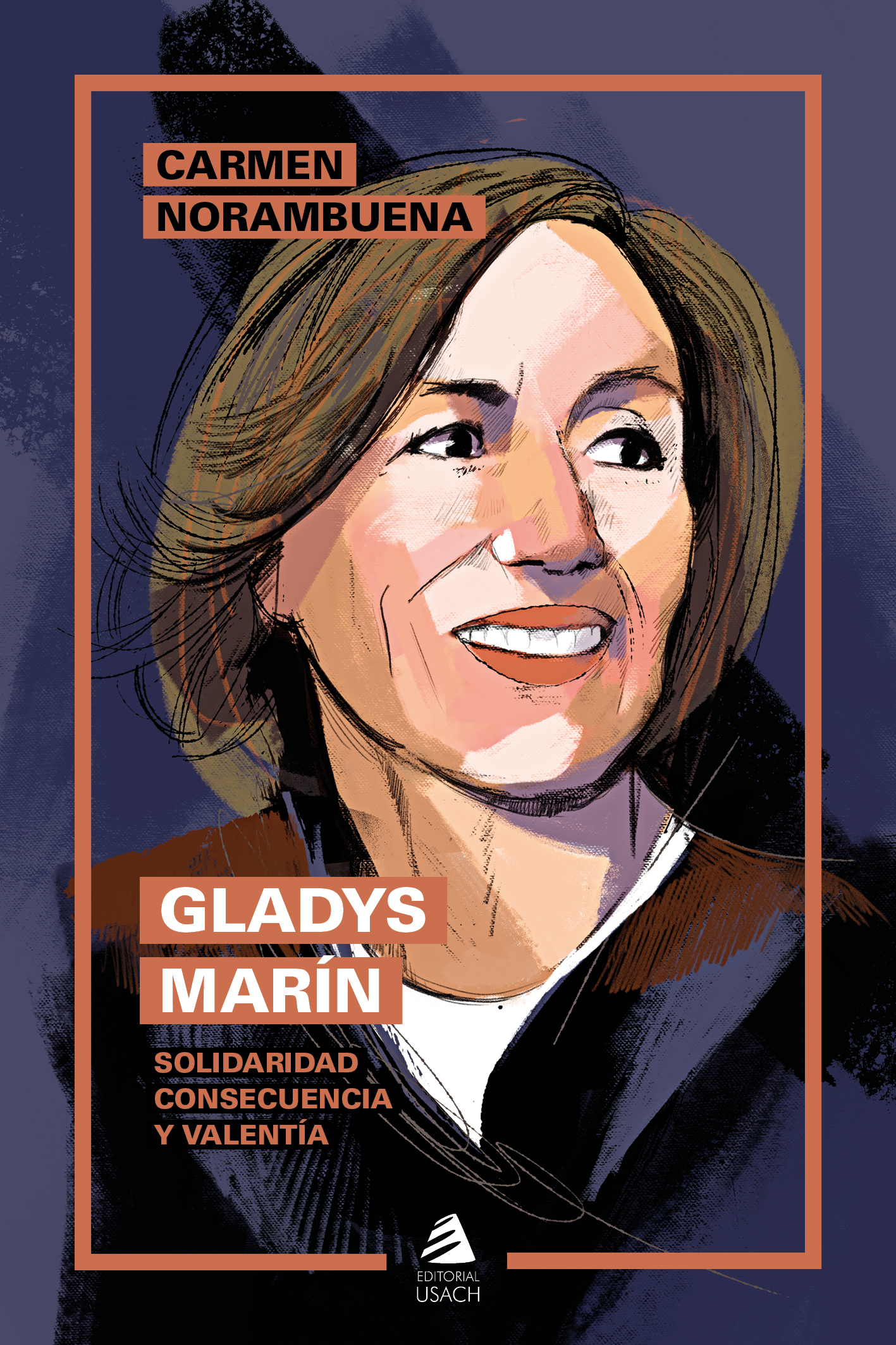 Gladys Marín. Solidaridad, consecuencia y valentía 